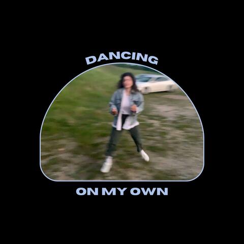 Dancing On My Own