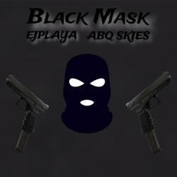 Black Mask (feat. ABQ Skies)