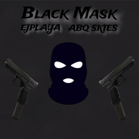 Black Mask (feat. ABQ Skies)