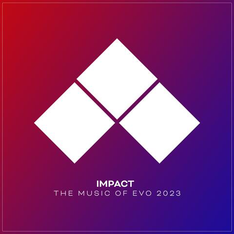 IMPACT: The Music of EVO 2023 (Deluxe Edition)