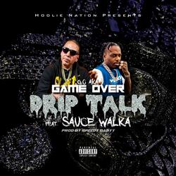 Drip Talk (feat. Sauce Walka)