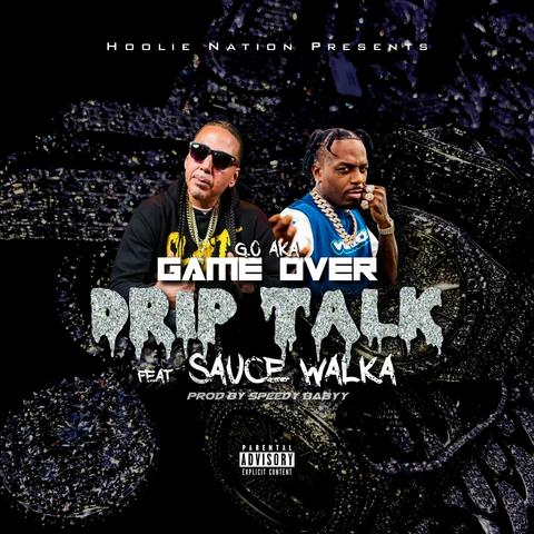 Drip Talk (feat. Sauce Walka)