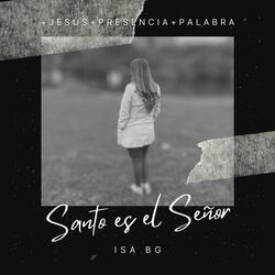 Santo es el Señor