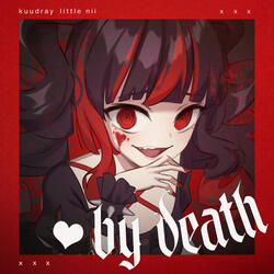 BY DEATH (feat. Little Nii)
