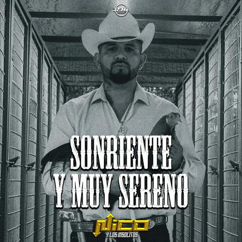 Sonriente y Muy Sereno