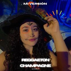 Reggaeton Champagne
