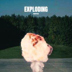 EXPLODING