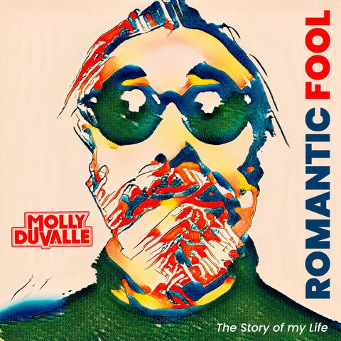 Romantic Fool / The Story of my Life