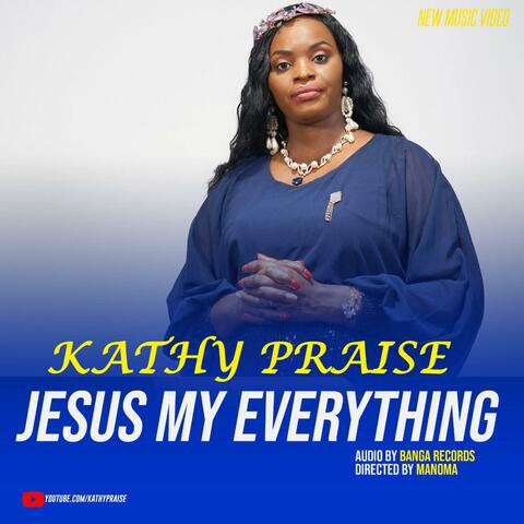 Jesus my Everything