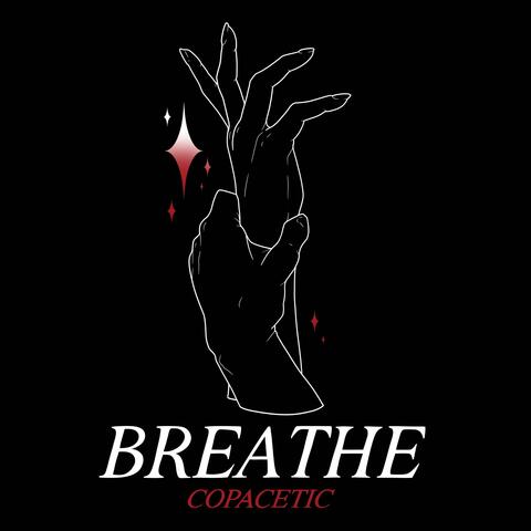 Breathe (feat. Chris Kallian)