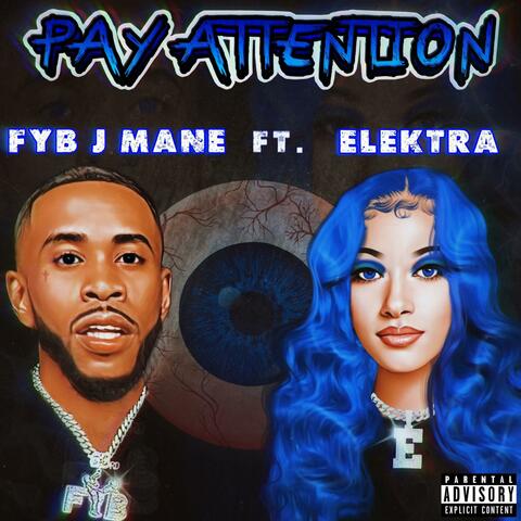 Pay Attention (feat. Elektra)