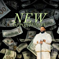 NEW OPPORTUNITY (feat. poorhomiesloppy)