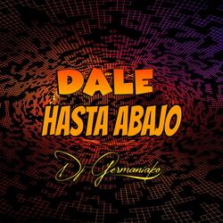 Dale Hasta Abajo