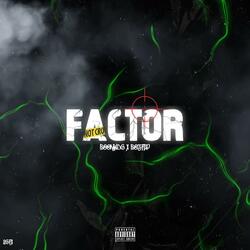 Factor (feat. Bos flip)