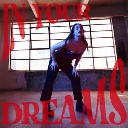 In your dreams