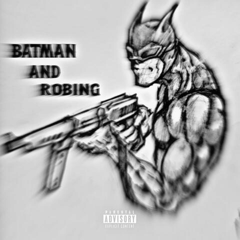Batman And Robing