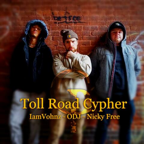 Toll Road Cypher (feat. IamVohnz, Nicky Free, ODJ, Robb Highland & Bagcheck)