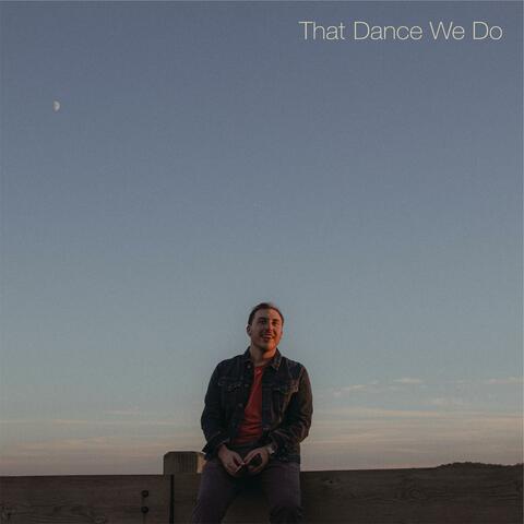 That Dance We Do