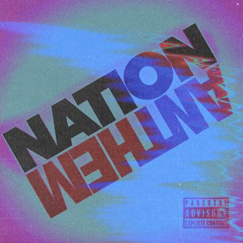 Nation Anthem (feat. Traay, Kenz Nation, Leeky2x & DPERK)