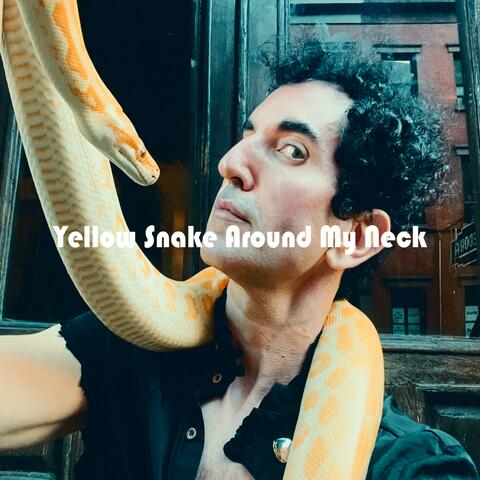 Yellow Snake Around My Neck