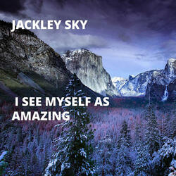 I See Myself As Amazing