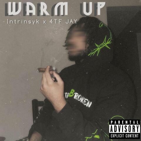 Warm Up (feat. 4TF Jay)