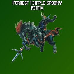 Forrest Temple Spooky
