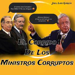 El Corrido De Los Ministros Corruptos