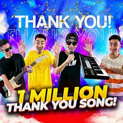 1 Million Thank You Song