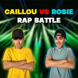 Caillou vs Rosie Rap Battle