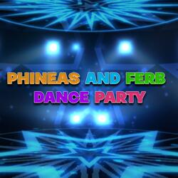 Phineas and Ferb Dance Party