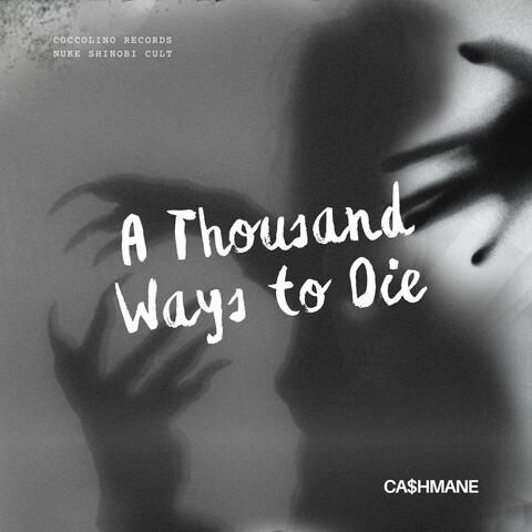 A Thousand Ways to Die