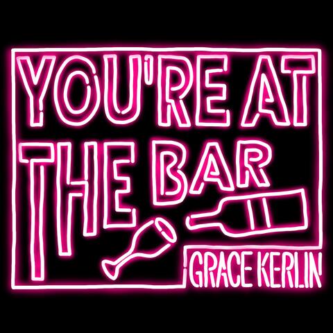 You're at the Bar