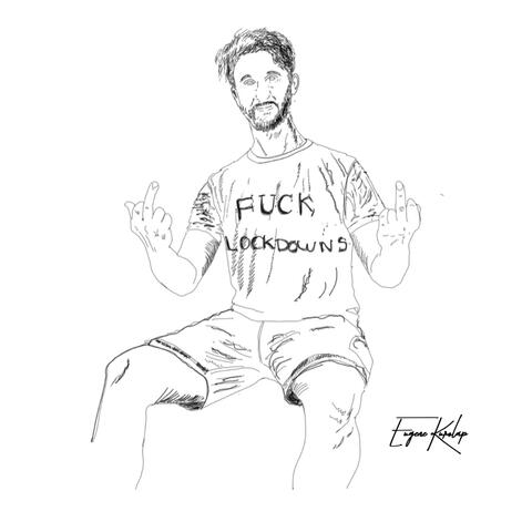 Fuck Lockdowns