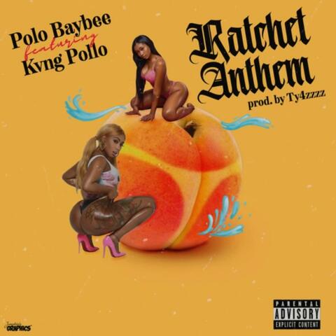 Ratchet Anthem (feat. Kvng Pollo)