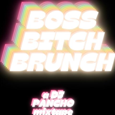 BOSS BITCH BRUNCH