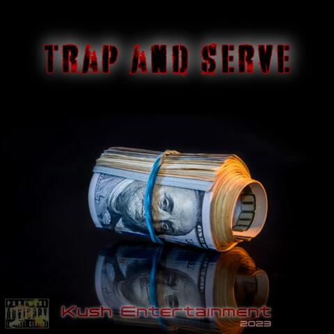 Trap And Serve