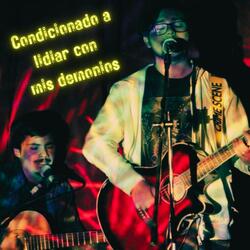 Condicionado a lidiar con mis demonios (feat. Gustavo Gárate)