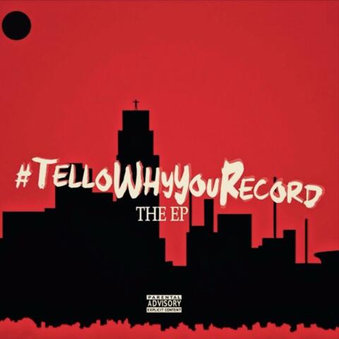 #TELLOWHYURECORD