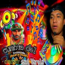 La Cumbia Del Tremendo Huarachudo