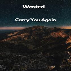 Carry You Again