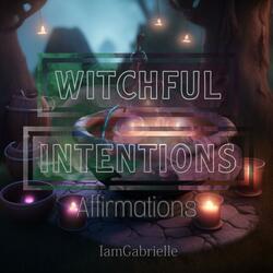 Witchful Intentions Affirmations