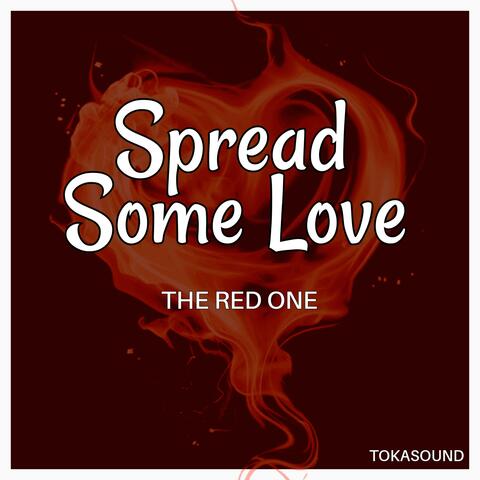 Spread Some Love (feat. Kenntoch)