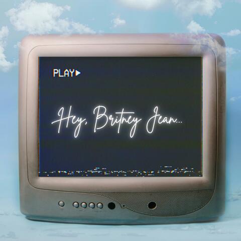 Hey, Britney Jean...
