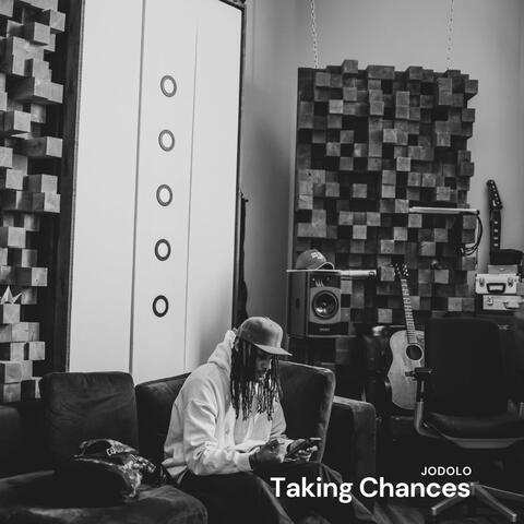 Taking Chances