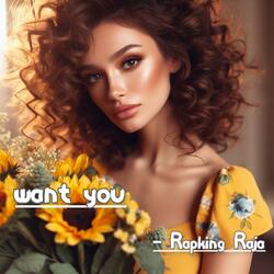 Want You (feat. prodbyvivek)