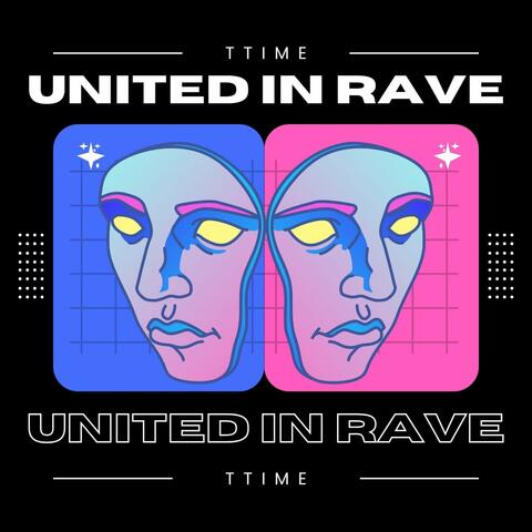 United in Rave