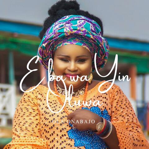 E Ba Wa Yin Oluwa (Hymns)