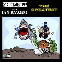The Greatest (feat. Ian Byarm)
