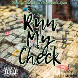 Run My Check (feat. Crescendo Love)